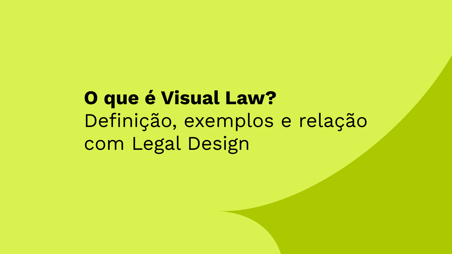 O que é Visual Law?  Definição, exemplos e relação com Legal Design